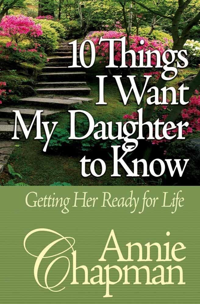 Annie Chapman - 10 Things I want my Daughter to know
