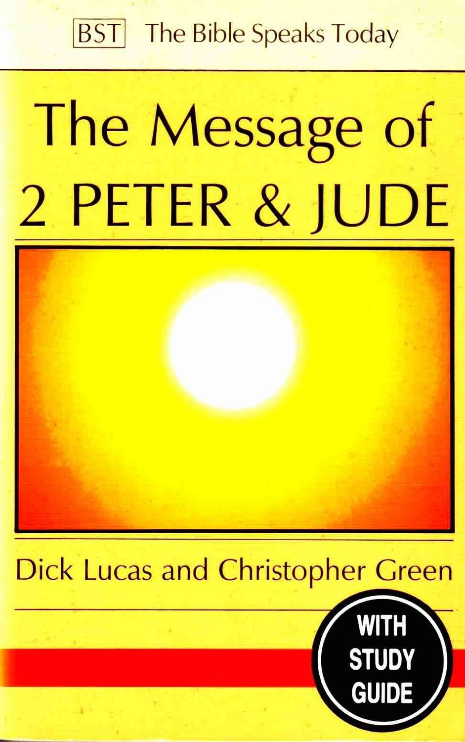 Dick Lucas & Christopher Green - The Message of 2 Peter and Jude