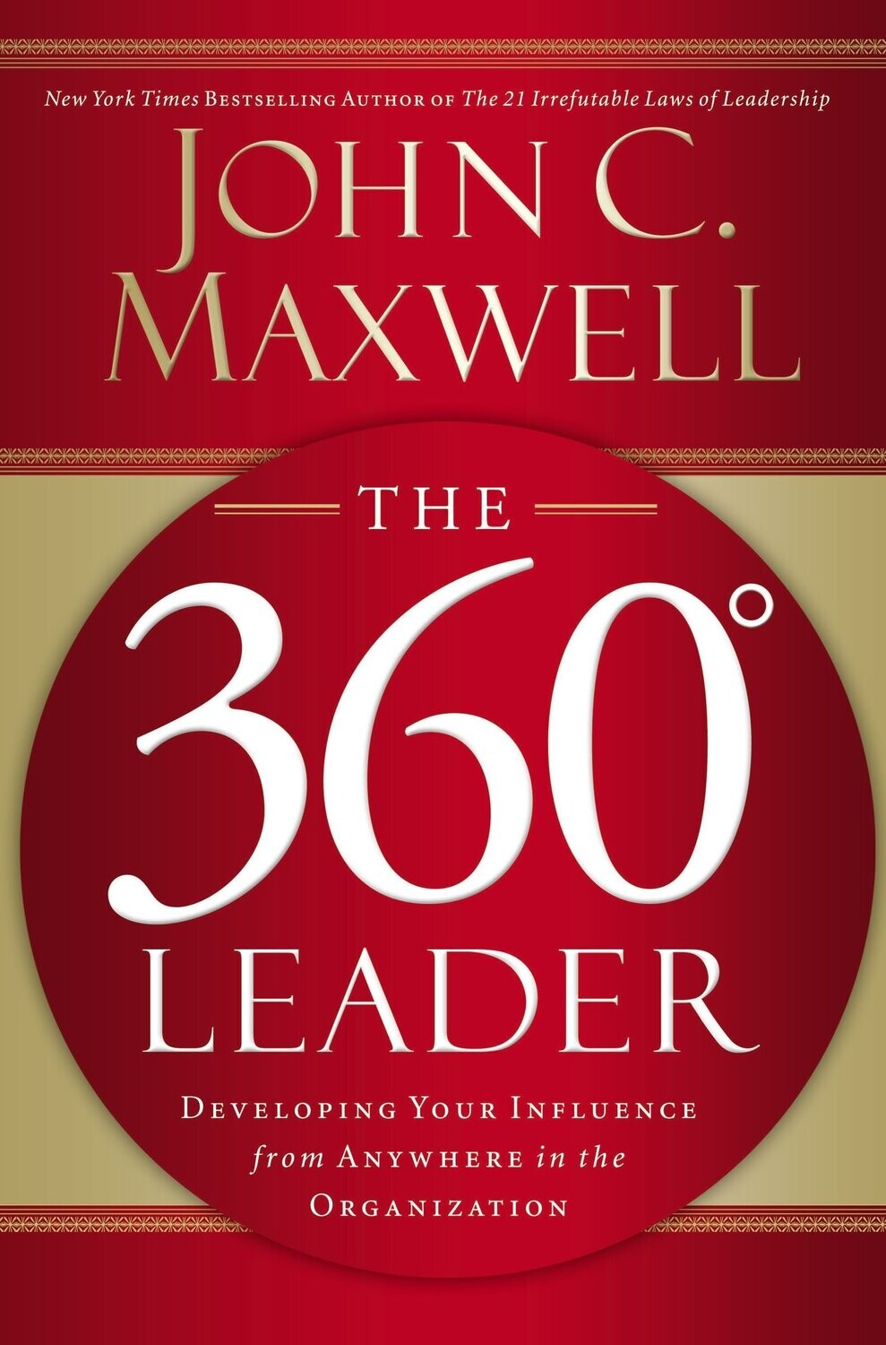 John C Maxwell - The 360 degree Leader