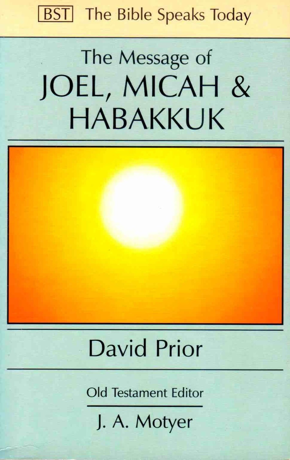David Prior - The message of Joel Micah & Habakkuk
