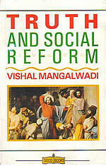 Vishal Mangalwadi - Truth And Social Reform
