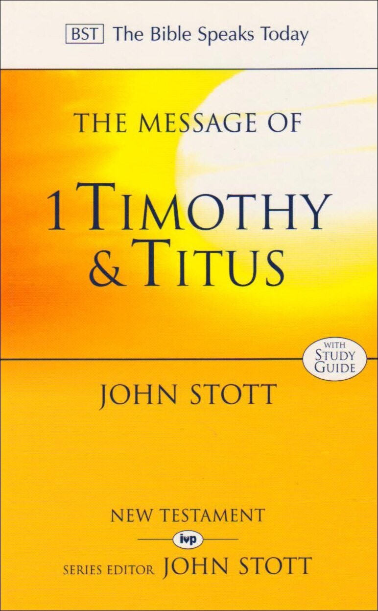 John R W Stott - The Message Of Timothy & Titus