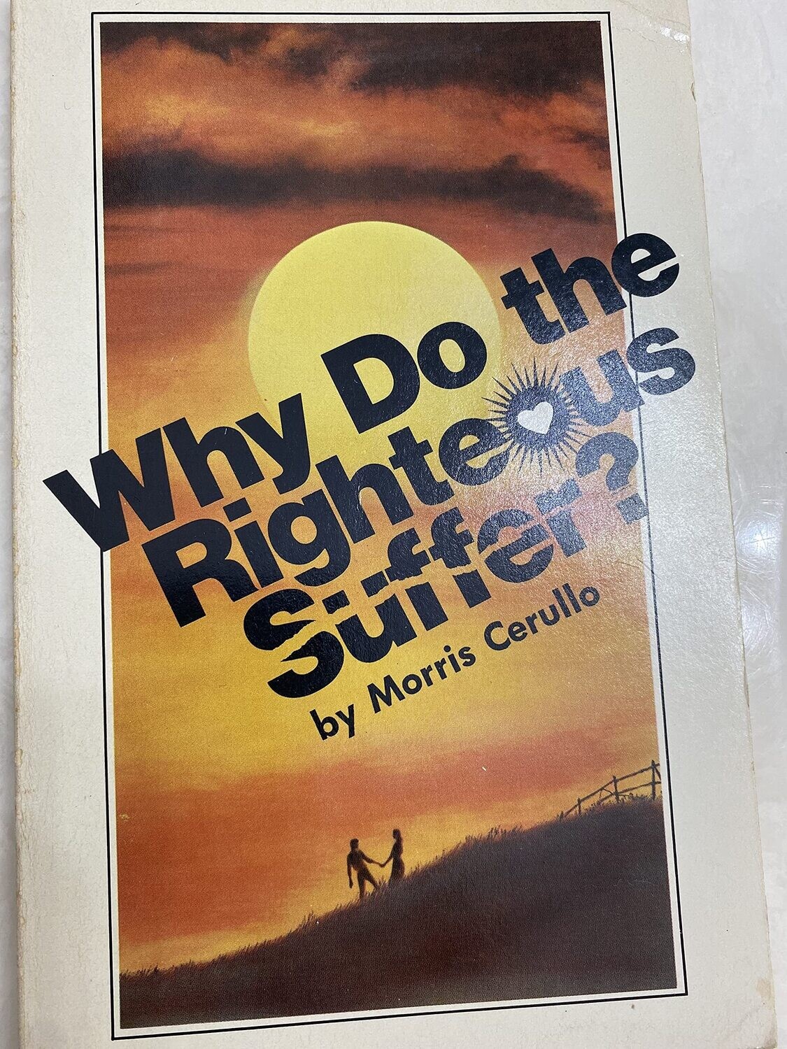 Morris Cerullo -  Why Do The Righteous Suffer