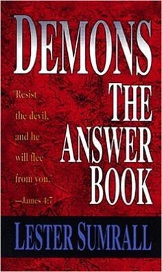 Demons- The Answer Book - By Lester Sumrall