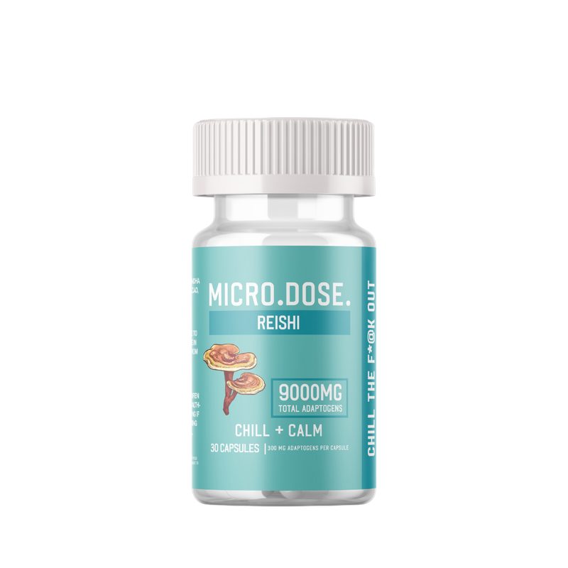 MICRO.DOSE. - REISHI - CHILL THE F*@K OUT