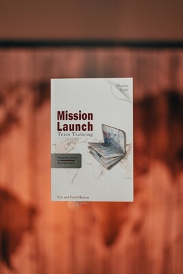 Mission Launch Team Training: International Member Guide