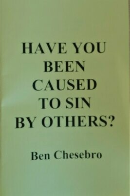 Have You Been Caused to Sin by Others?