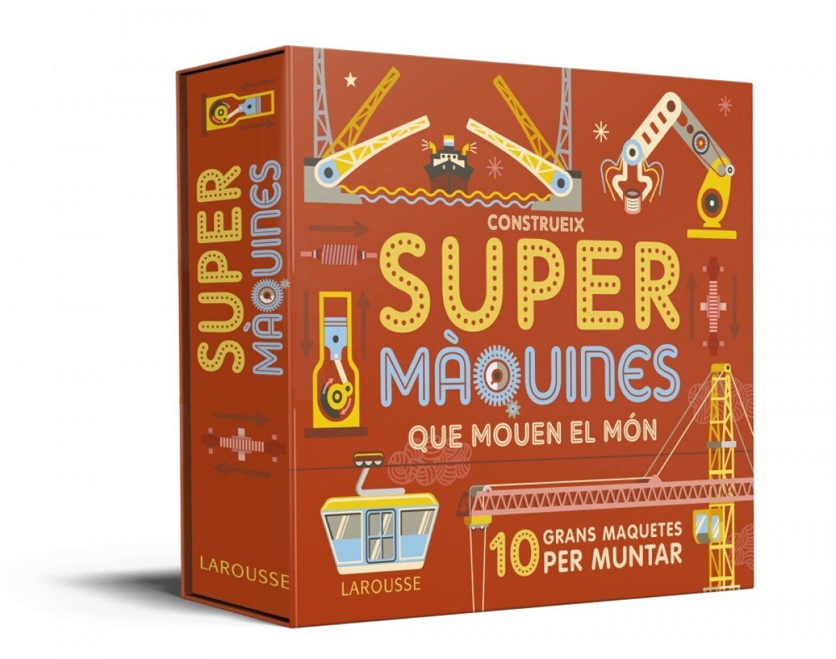 CONSTRUEIX SUPERMAQUINES QUE MOUEN EL MoN