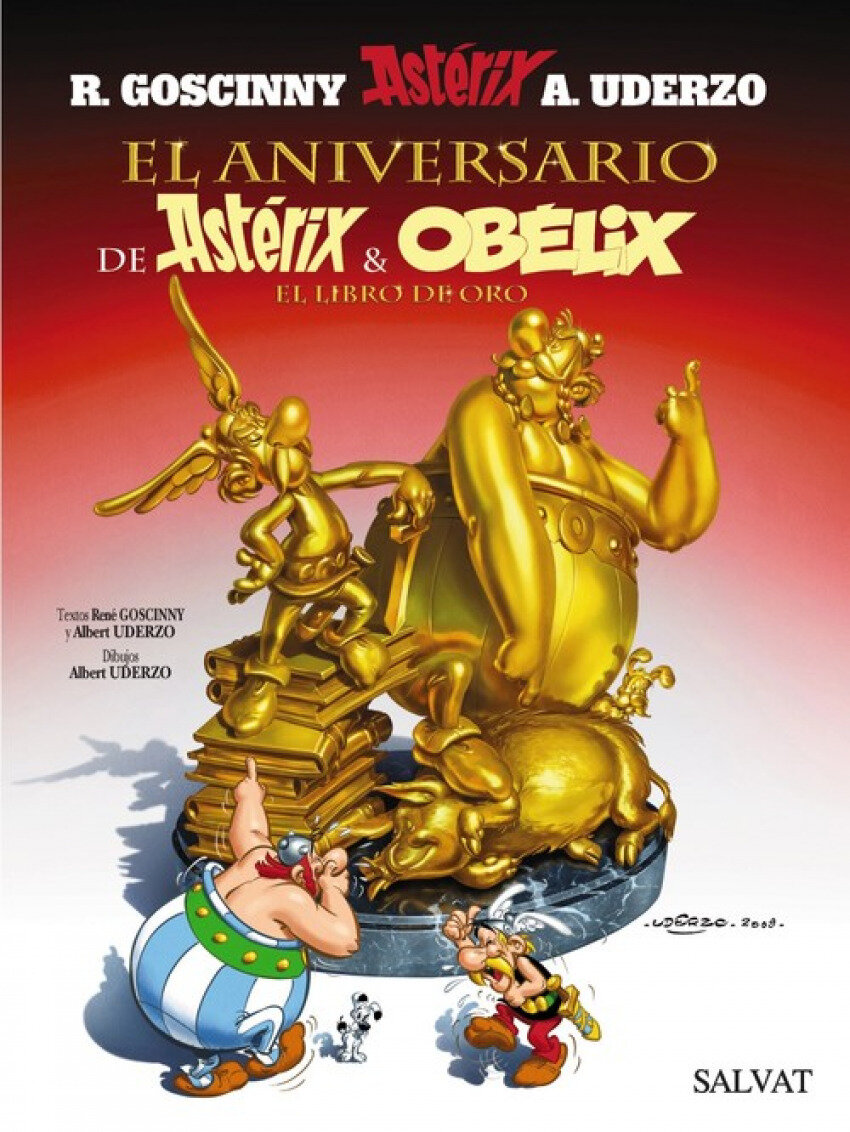 El aniversario de Asterix y Obelix. El libro de oro