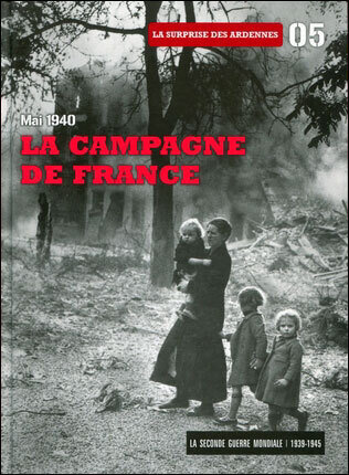 Campagne de France: mai 1940 -  Bk with free DVD - Surprise des Ardennes 05