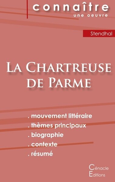 FICHE DE LECTURE LA CHARTREUSE DE PARME DE STENDHAL (ANALYSE LITTERAIRE DE REFERENCE ET RESUME COMPL
