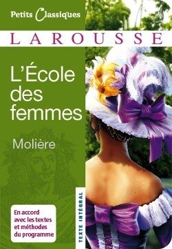 L Ecole des Femmes - Petits Classiques Larousse