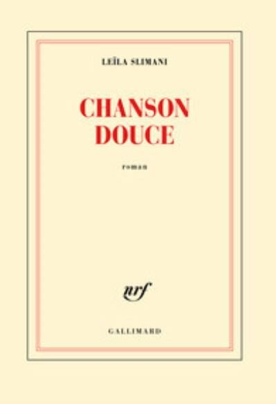 Chanson Douce: prix Goncourt 2016