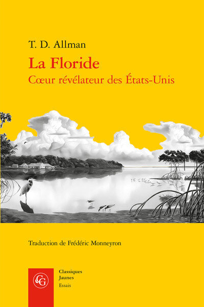 La Floride - Coeur revelateur des Etats Unis