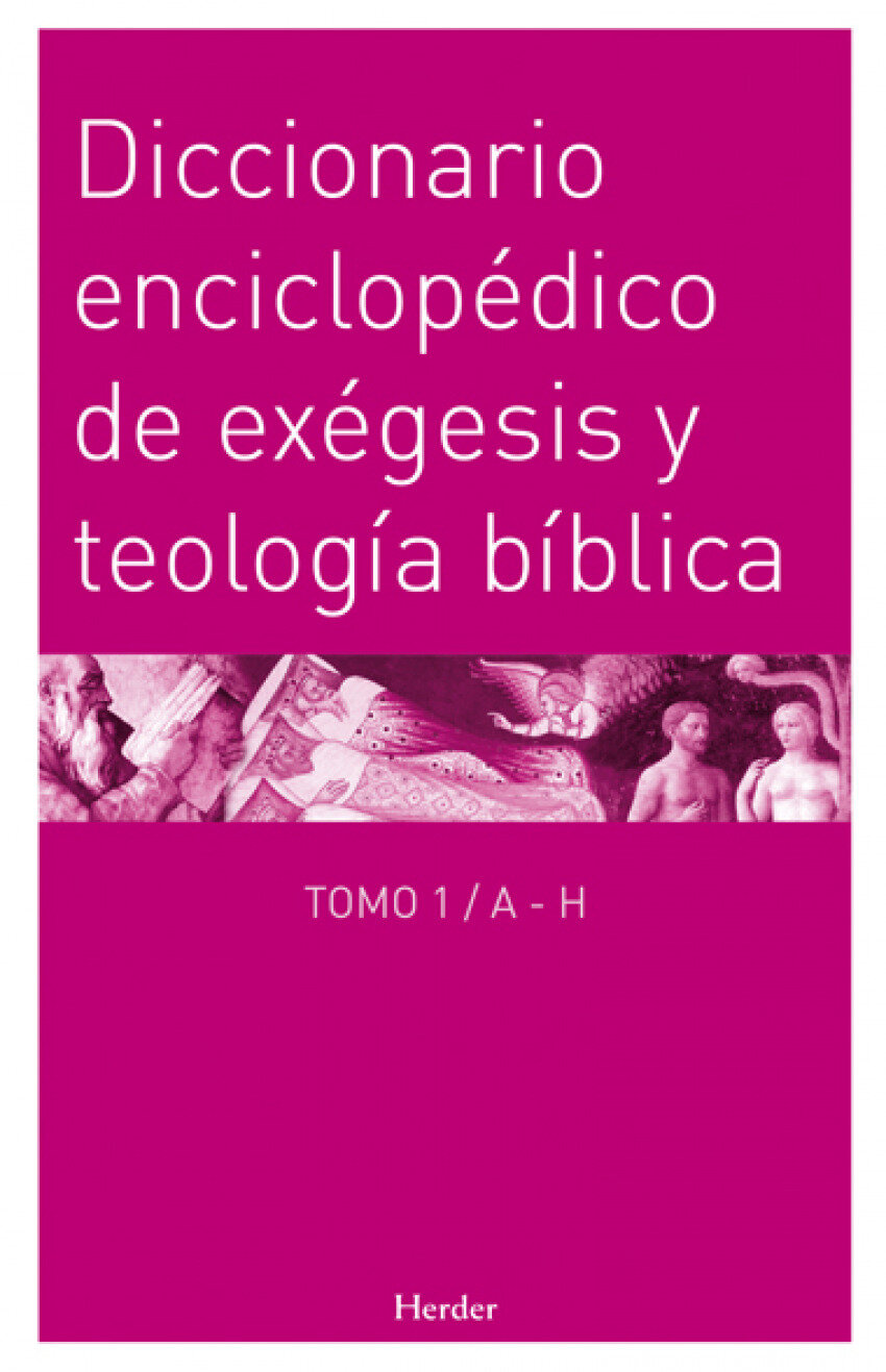 Diccionario enciclopedico exegesis y teologia biblica