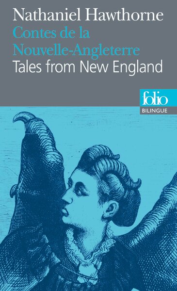 CONTES DE LA NOUVELLE-ANGLETERRE/TALES FROM NEW ENGLAND