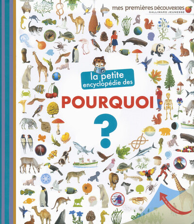 La petite encyclopedie des pourquoi ?