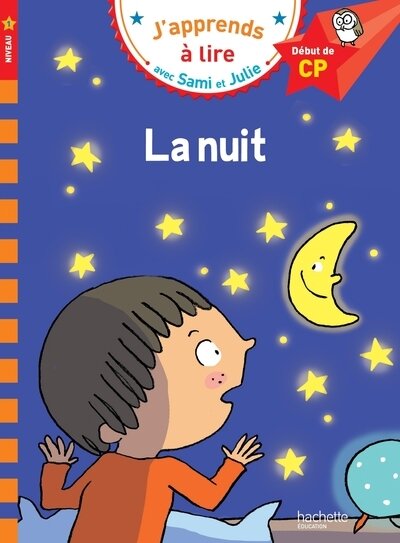 J'apprends a lire avec Sami et Julie - la nuit - niveau 1
