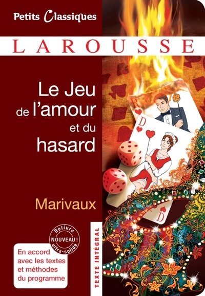 Le jeu de l amour et du hasard - Petits Classiques Larousse