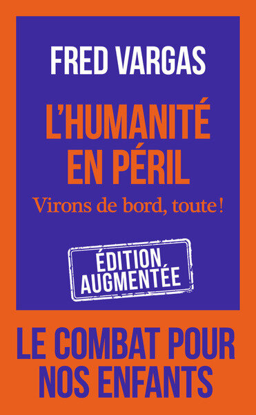 L'humanite en peril ; virons de bord, toute !