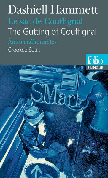 LE SAC DE COUFFIGNAL/THE GUTTING OF COUFFIGNAL - AMES MALHONNETES/CROOKED SOULS