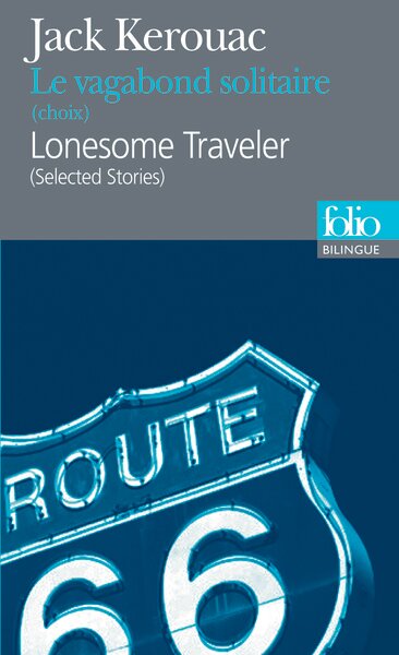 LE VAGABOND SOLITAIRE (CHOIX)/LONESOME TRAVELER (SELECTED STORIES)