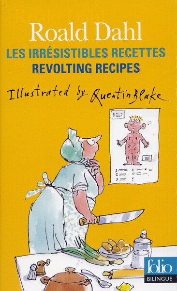 LES IRRESISTIBLES RECETTES/REVOLTING RECIPES