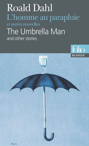 L'HOMME AU PARAPLUIE ET AUTRES NOUVELLES/THE UMBRELLA MAN AND OTHER STORIES