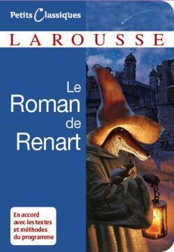 Le Roman de Renart - Petits Classiques Larousse