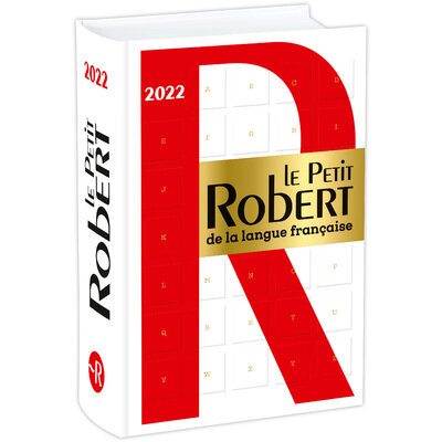 Le Petit Robert de la Langue Francaise: French monolingual dictionary 2022  OUT OF PRINT see 9782321018964