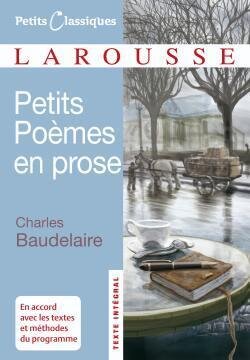 Petits poemes en prose - Petits Classiques Larousse