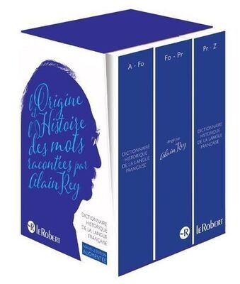 DICTIONNAIRE HISTORIQUE DE LA LANGUE FRANCAISE - COFFRET 3 VOLUMES - 2020 Augmented Edition