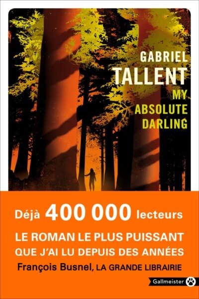 My absolute darling (preface françois busnel)