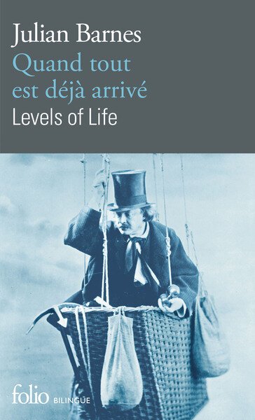 QUAND TOUT EST DEJA ARRIVE/LEVELS OF LIFE