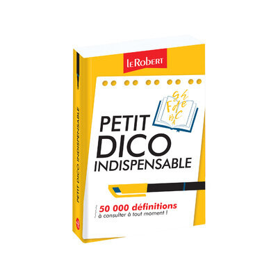 PETIT DICO INDISPENSABLE   (For new edtion see: 9782321020110)