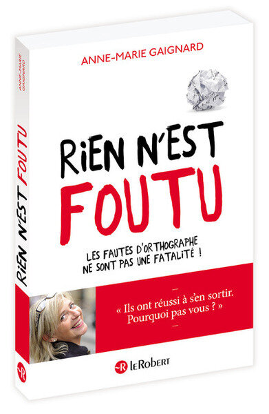 RIEN N EST FOUTU