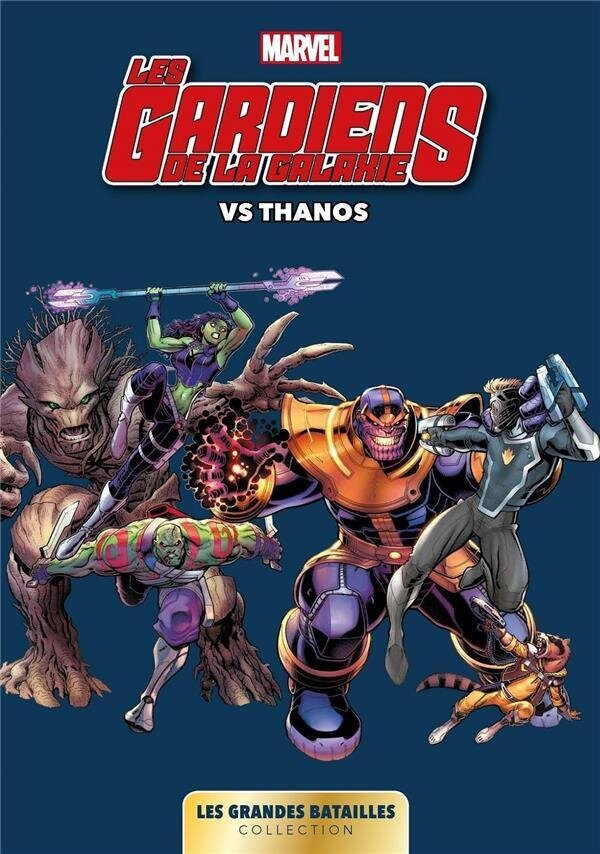 Marvel: les grandes batailles 02 - Les Gardiens de la Galaxie v Thanos