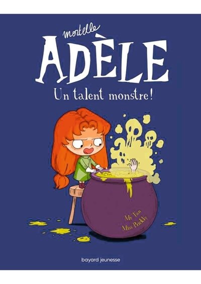 Mortelle adele t.6 ; un talent monstre !