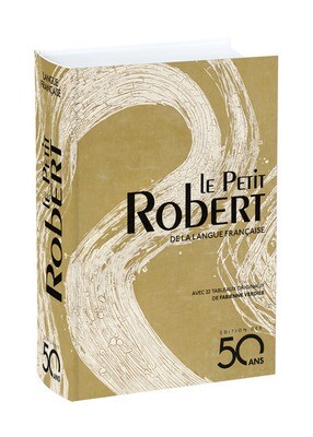 LE PETIT ROBERT DE LA LANGUE FRANCAISE : 50 Year Anniversary Special Edition ( Buff) No longer available : Contact us