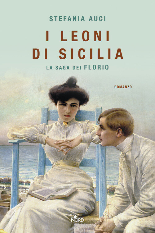 Leoni di Sicilia. La saga dei Florio (I)