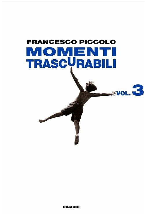 Momenti trascurabili. Vol. 3