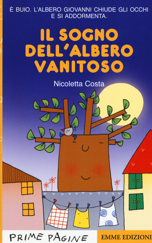 IL SOGNO DELL'ALBERO VANITOSO. EDIZ. A COLORI