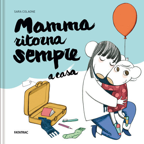 MAMMA RITORNA SEMPRE A CASA. EDIZ. A COLORI