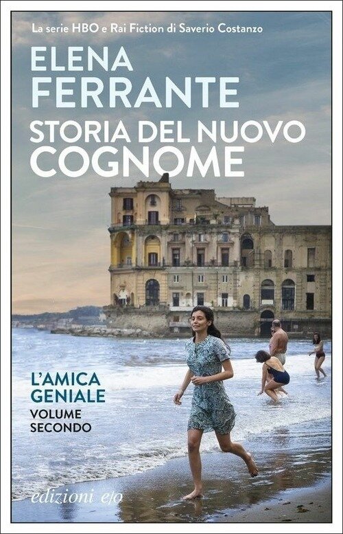 L'AMICA GENIALE: STORIA DEL NUOVO COGNOME