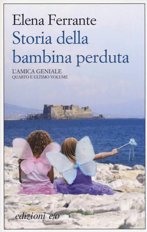 L'AMICA GENIALE: STORIA DELLA BAMBINA PERDUTA