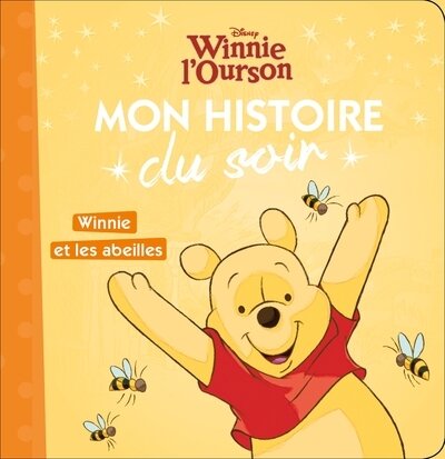 Winnie Et Les Abeilles, Mon Histoire Du Soir
