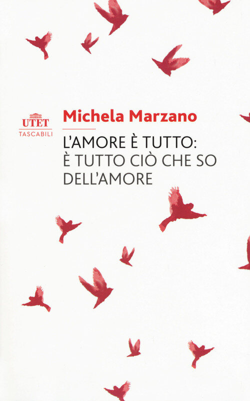 Amore e tutto: e tutto cio che so dell'amore (L')