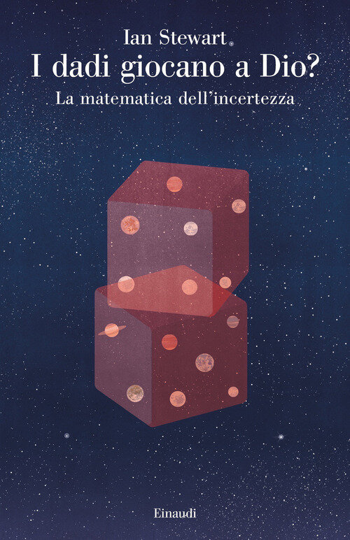 Dadi giocano a Dio? La matematica dell'incertezza (I)