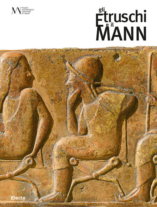 Etruschi e il Mann (Gli)
