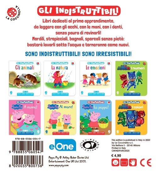 Al parco! Peppa Pig. Gli indistruttibili. Ediz. a colori